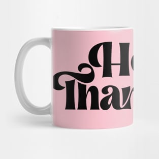 Hotter Than Hell Mug